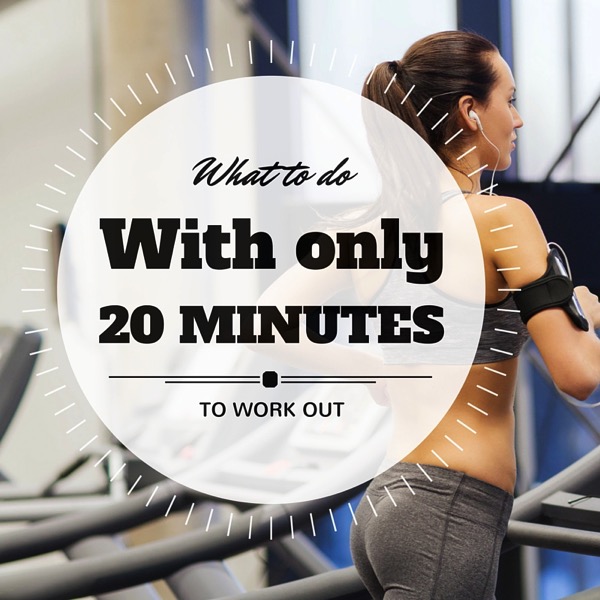 workouts-to-do-with-only-20-minutes